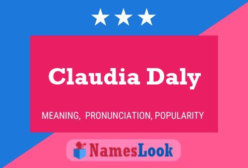 Claudia Daly Name Poster