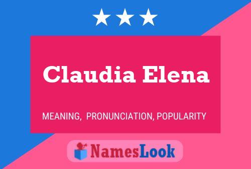 Claudia Elena Name Poster