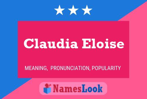 Claudia Eloise Name Poster