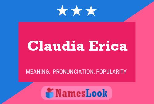 Claudia Erica Name Poster