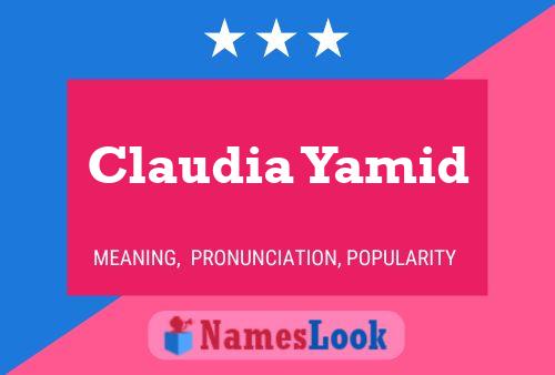 Claudia Yamid Name Poster