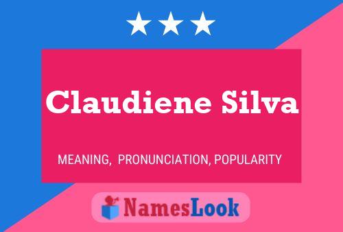 Claudiene Silva Name Poster