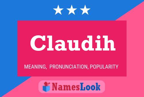 Claudih Name Poster