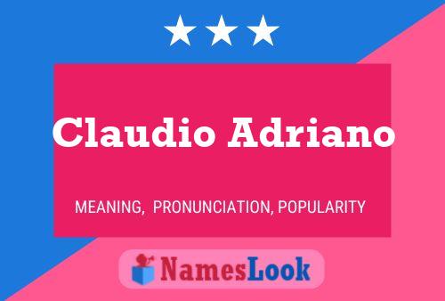 Claudio Adriano Name Poster