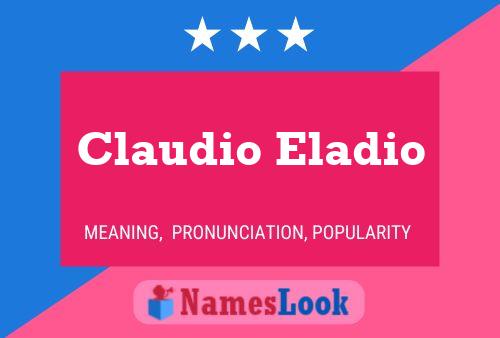 Claudio Eladio Name Poster