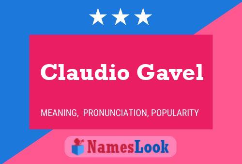 Claudio Gavel Name Poster