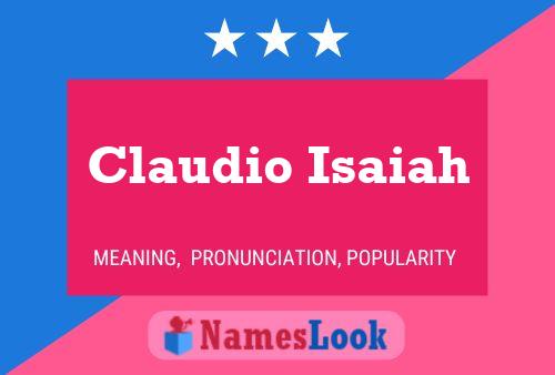 Claudio Isaiah Name Poster