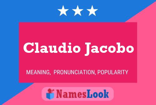 Claudio Jacobo Name Poster