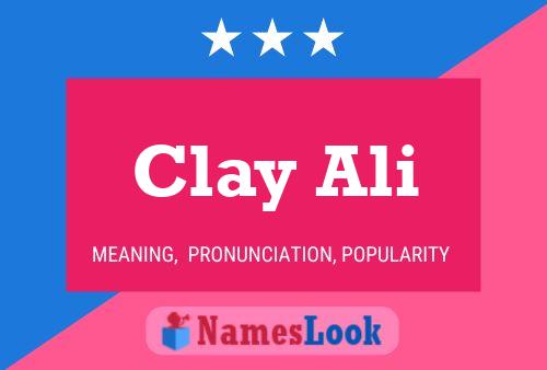 Clay Ali Name Poster