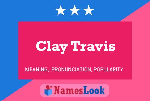 Clay Travis Name Poster