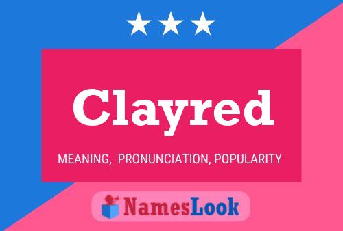 Clayred Name Poster