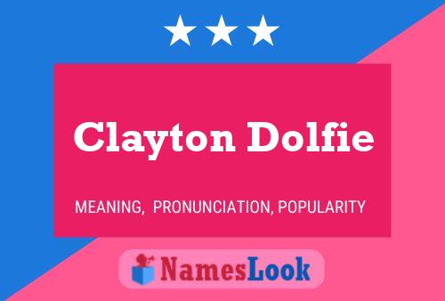 Clayton Dolfie Name Poster