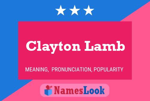 Clayton Lamb Name Poster