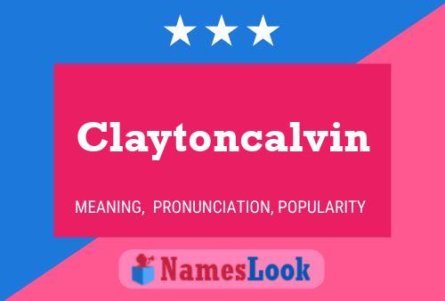 Claytoncalvin Name Poster