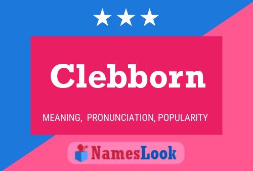 Clebborn Name Poster