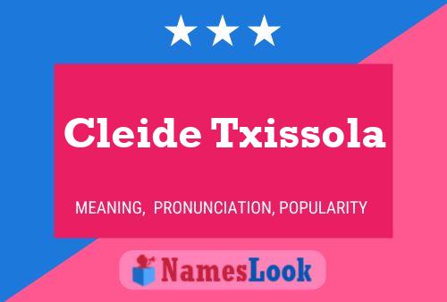 Cleide Txissola Name Poster