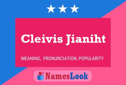 Cleivis Jianiht Name Poster