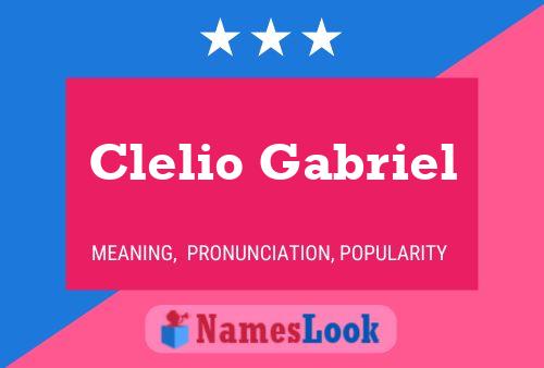 Clelio Gabriel Name Poster