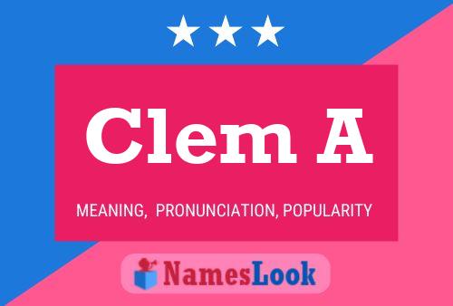 Clem A Name Poster