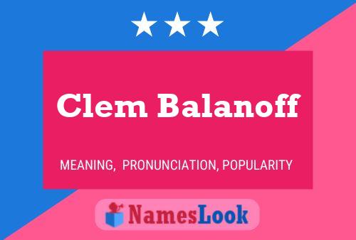 Clem Balanoff Name Poster