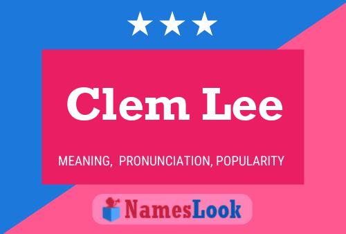 Clem Lee Name Poster