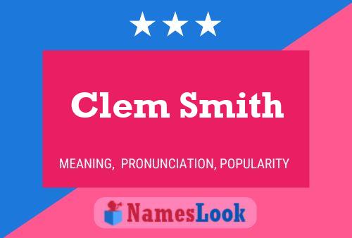 Clem Smith Name Poster