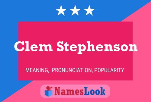 Clem Stephenson Name Poster