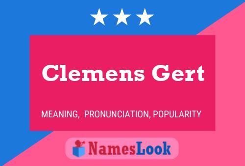 Clemens Gert Name Poster