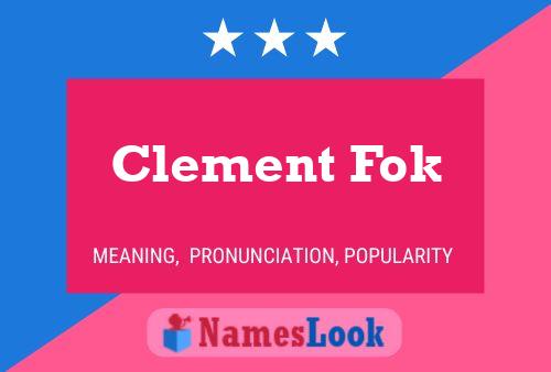 Clement Fok Name Poster