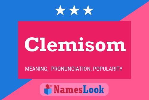 Clemisom Name Poster