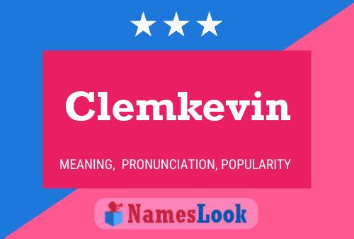 Clemkevin Name Poster