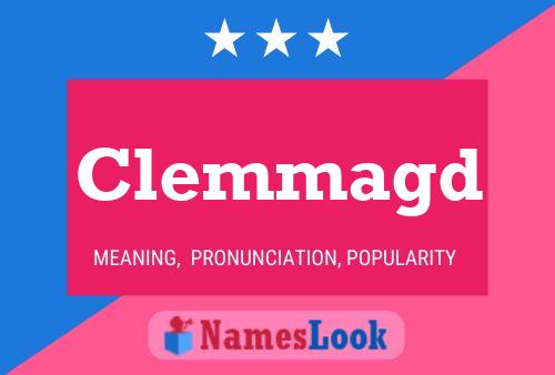 Clemmagd Name Poster