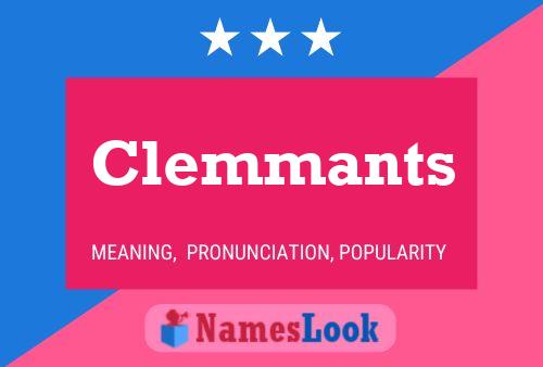 Clemmants Name Poster