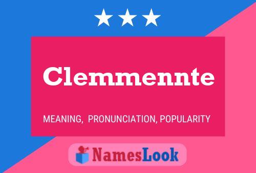 Clemmennte Name Poster