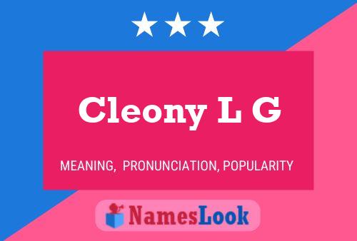 Cleony L G Name Poster