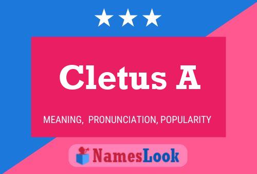 Cletus A Name Poster