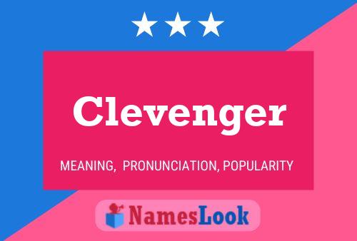 Clevenger Name Poster