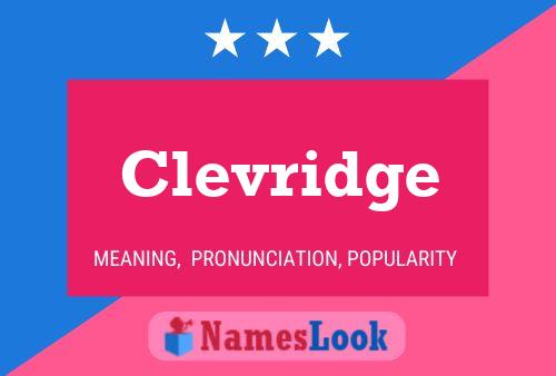 Clevridge Name Poster