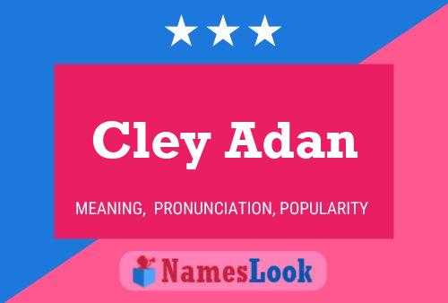 Cley Adan Name Poster