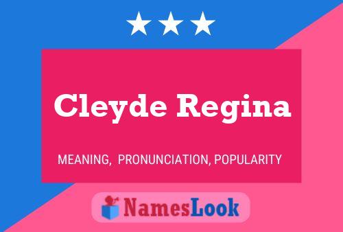 Cleyde Regina Name Poster