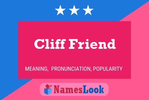 Cliff Friend Name Poster