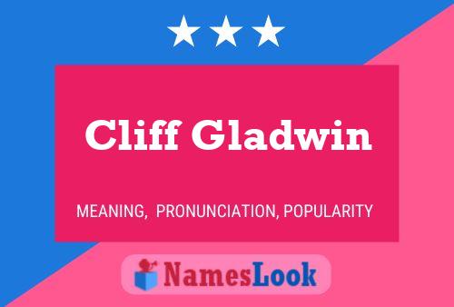 Cliff Gladwin Name Poster