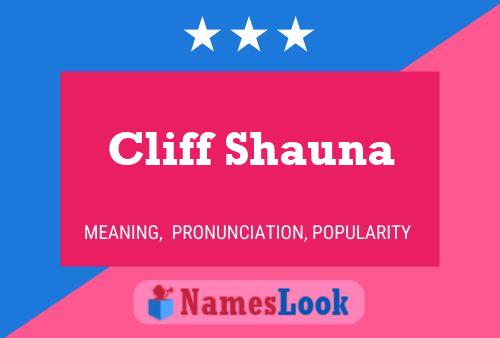 Cliff Shauna Name Poster