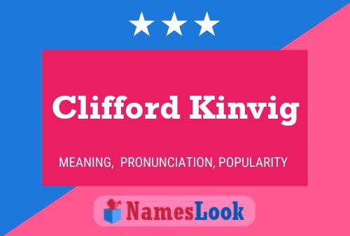 Clifford Kinvig Name Poster