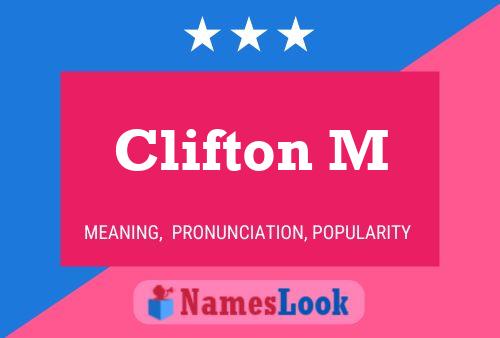 Clifton M Name Poster