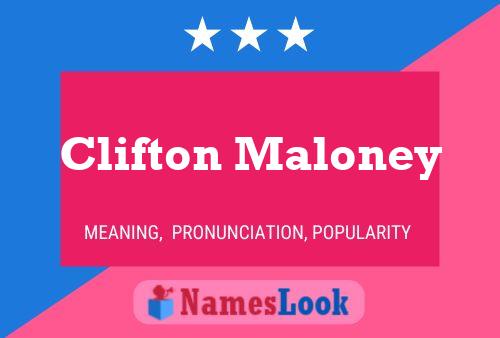 Clifton Maloney Name Poster