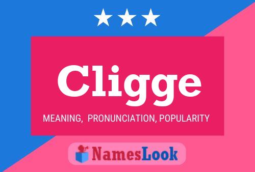 Cligge Name Poster