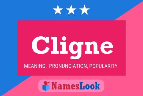 Cligne Name Poster