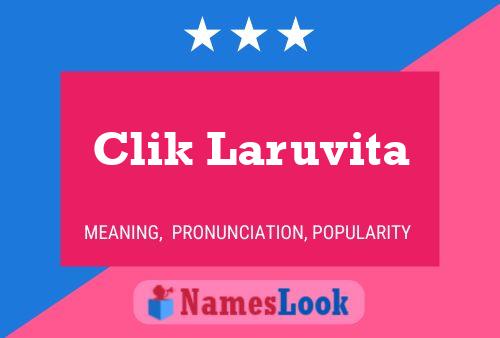 Clik Laruvita Name Poster