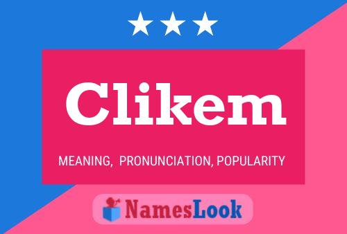 Clikem Name Poster